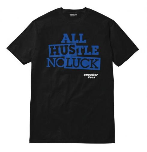 Jordan 1 BHM Shirt All Hustle No Luck Black